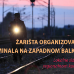 Izveštaj: Žarišta organizovanog kriminala na Zapadnom Balkanu