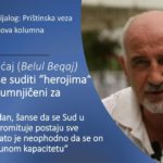 Kada će se suditi “herojima“ koji su osumnjičeni za zločine?! Beljulj Bećaj Kolumna