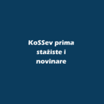 KoSSev prima stažiste i novinare