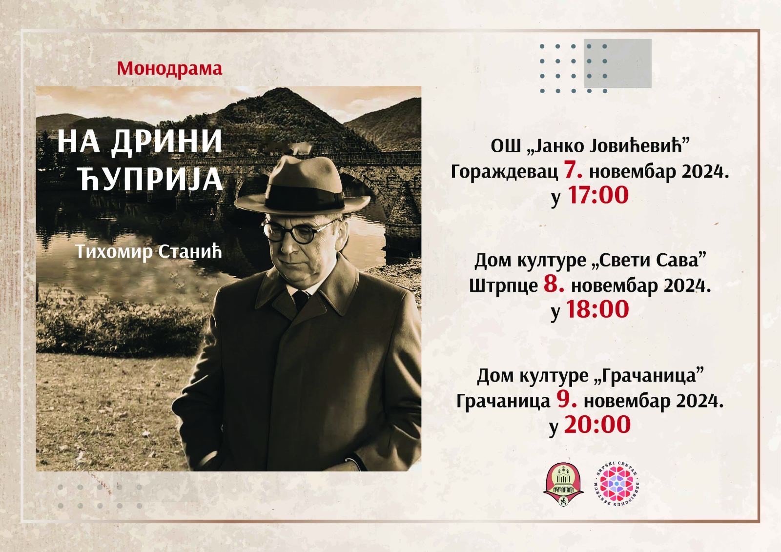 Monodrama „Na Drini ćuprija“ Tihomira Stanića sledeće sedmice u srpskim sredinama na Kosovu 
