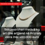 Prizren: Zaplenjeno oko osam kilograma zlata i srebra vrednog preko 460.000 evra
